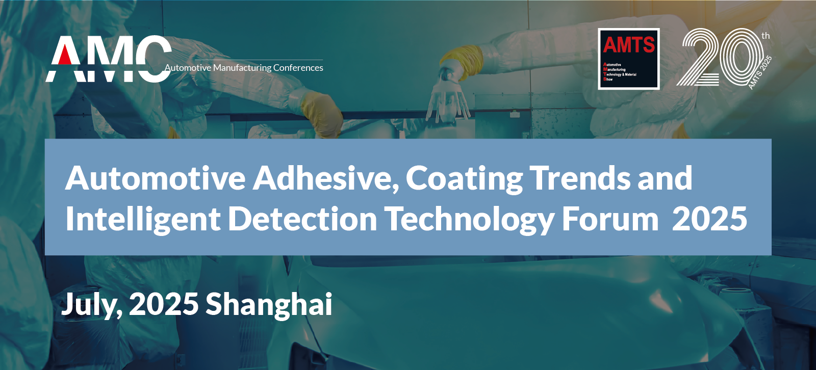 Automotive Adhesive, Coating Trends and Intelligent Detection Technology Forum  2025